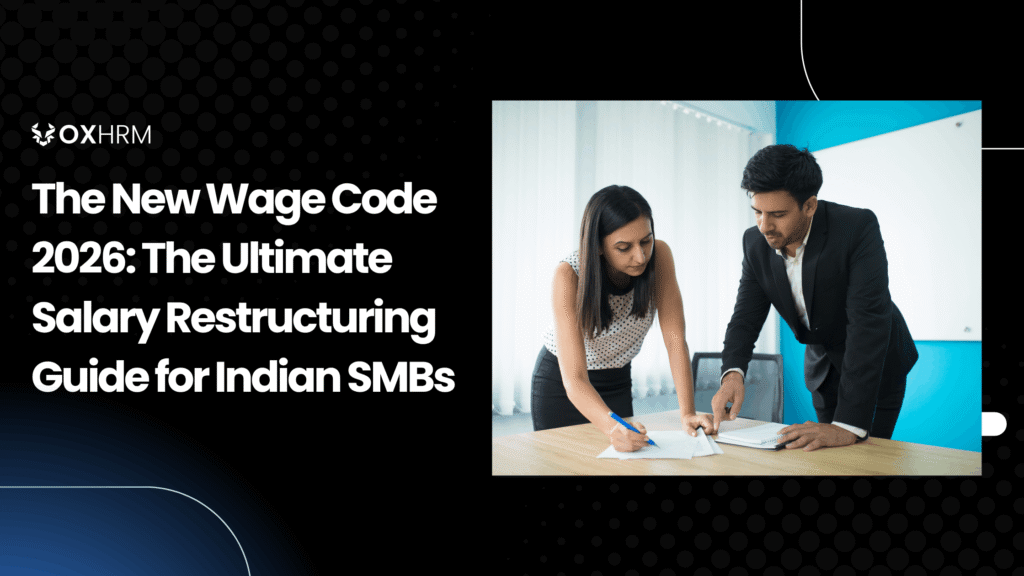 The New Wage Code 2026: The Ultimate Salary Restructuring Guide for Indian SMBs